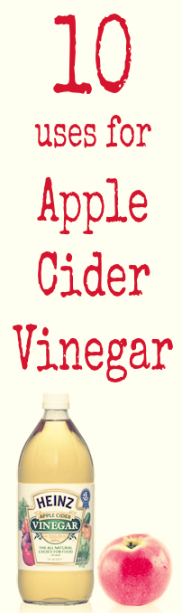 10 uses for apple cider vinegar