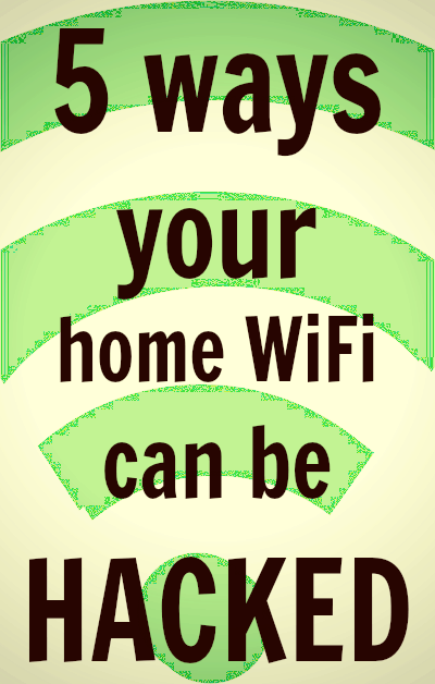 Getting your home WiFi hacked is a whole lot easier than you may think