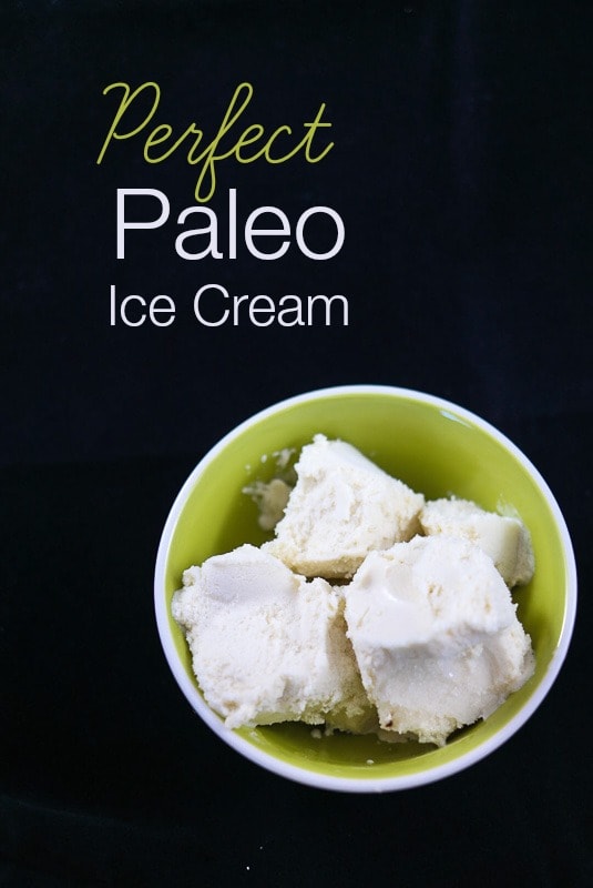 Perfect paleo ice cream made with almond milk, coconut milk and vanilla