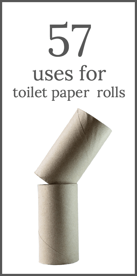 57 uses for toilet paper rolls including crafts, gifts and household re-purposing