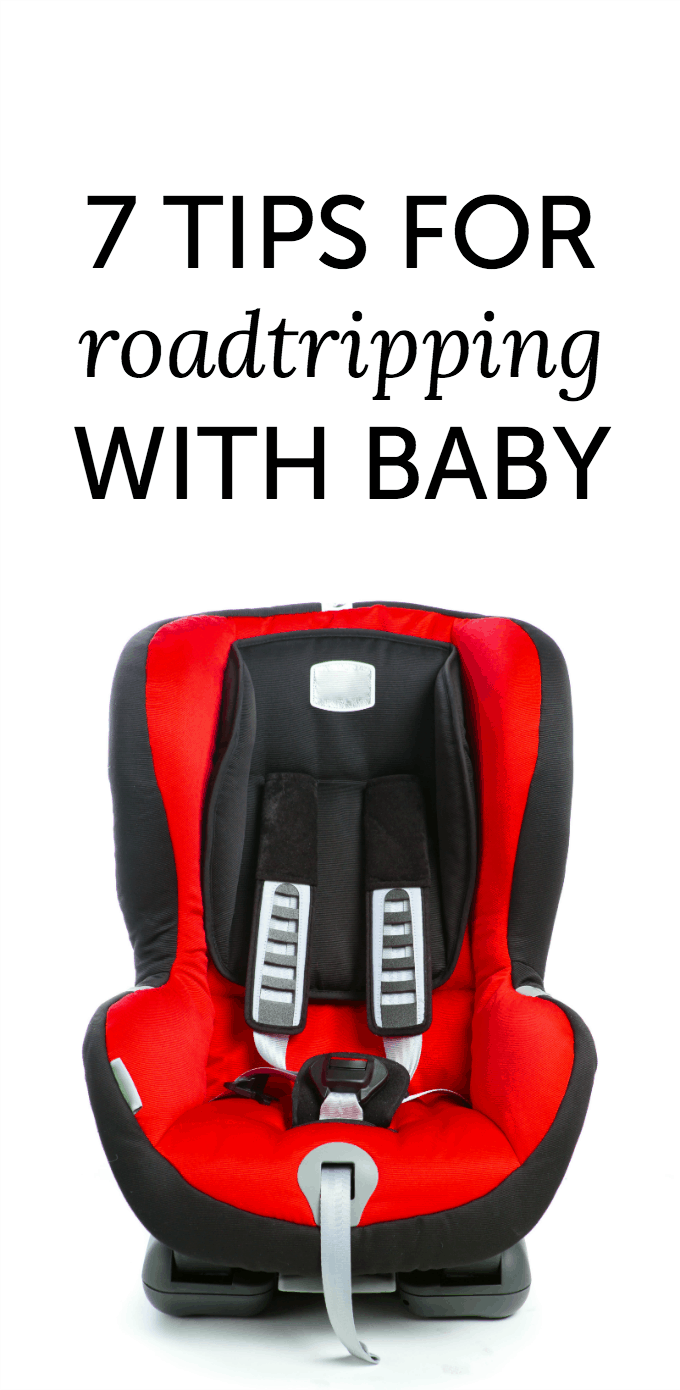 7 tips for a road trip with baby (compile a little care package with these tips to give to prospective parents at the baby shower!)