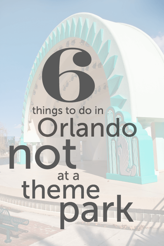 What to do in Orlando if you aren't going to a theme park