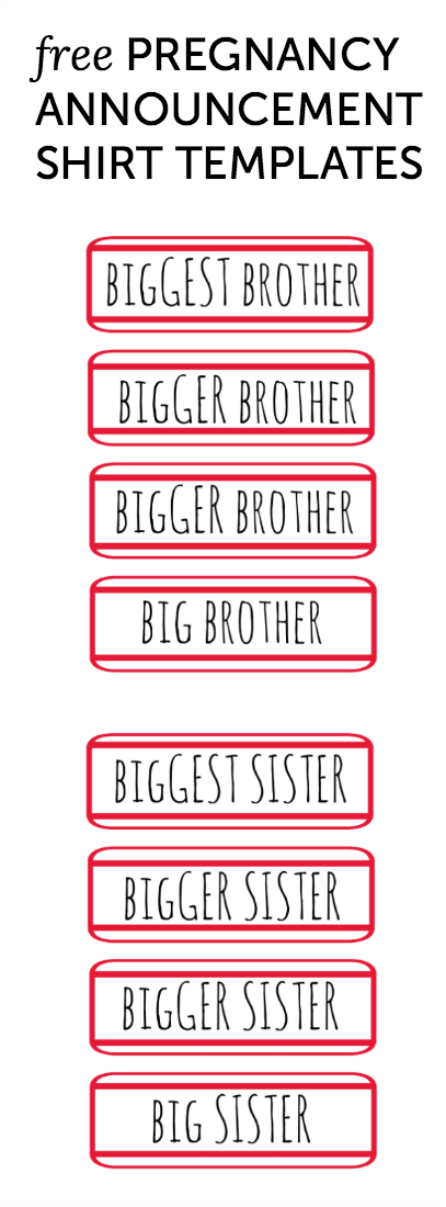 Big brother announcement (free templates for little kid shirts to serve as a pregnancy announcement - there's a "big sister" version too)