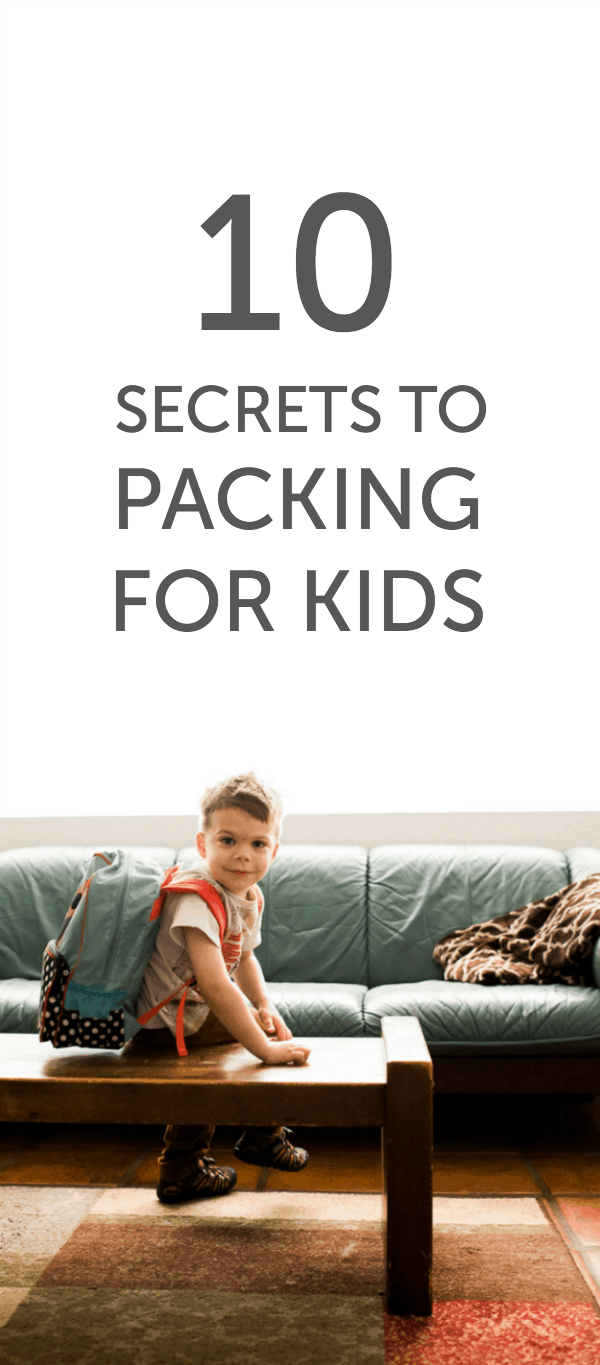 10 secrets to packing for kids (including what toys will easily fit in a small suitcase for on-the-go entertainment)