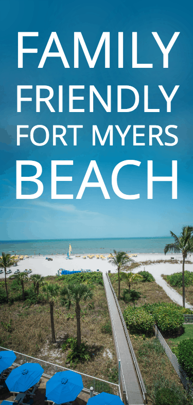 Family-friendly Fort Myers Beach | family travel | florida with kids