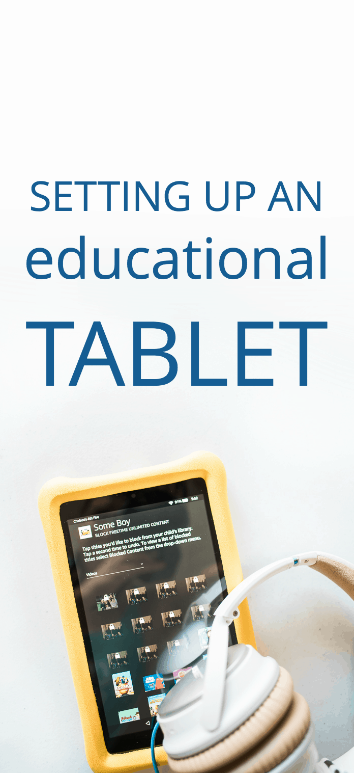 How to setup an educational tablet for #homeschooling #kids