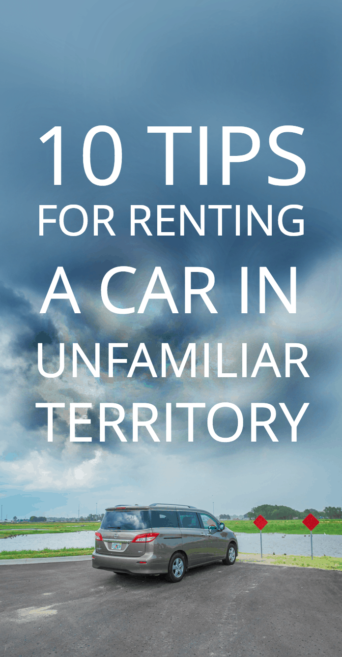 10 tips for renting a car in unfamiliar territory