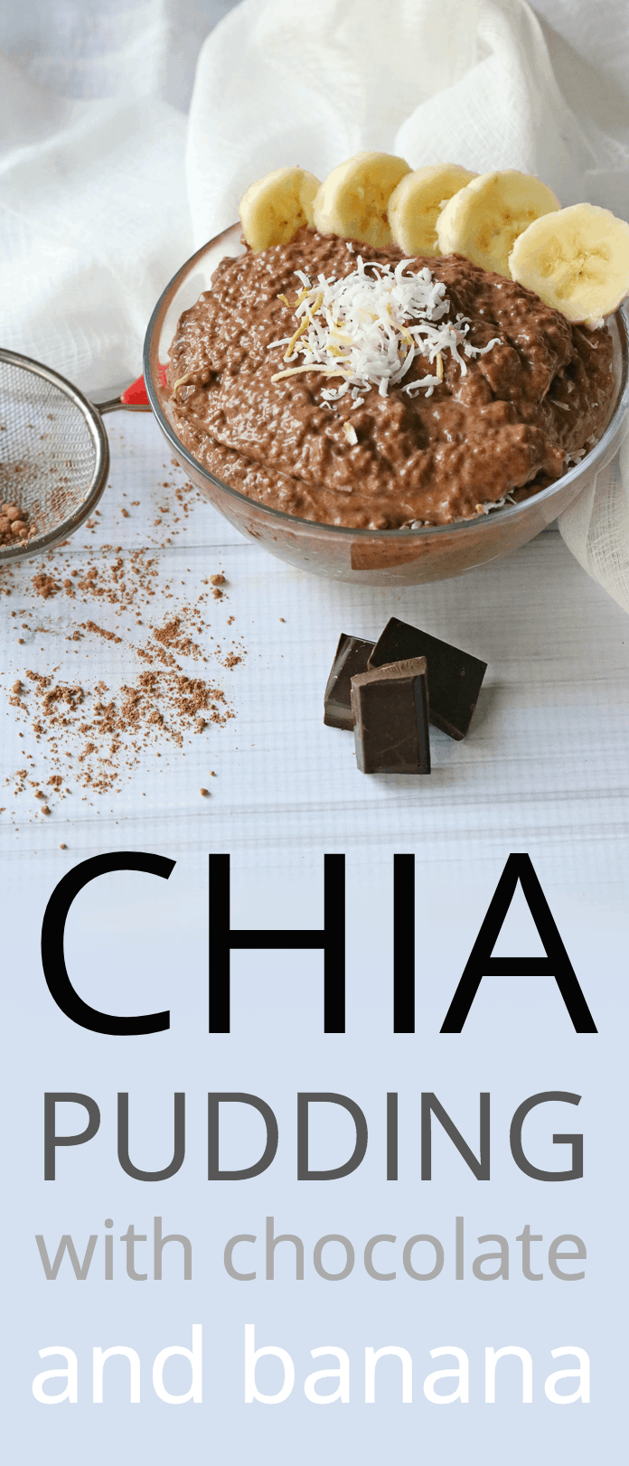 Chia pudding with chocolate and banana