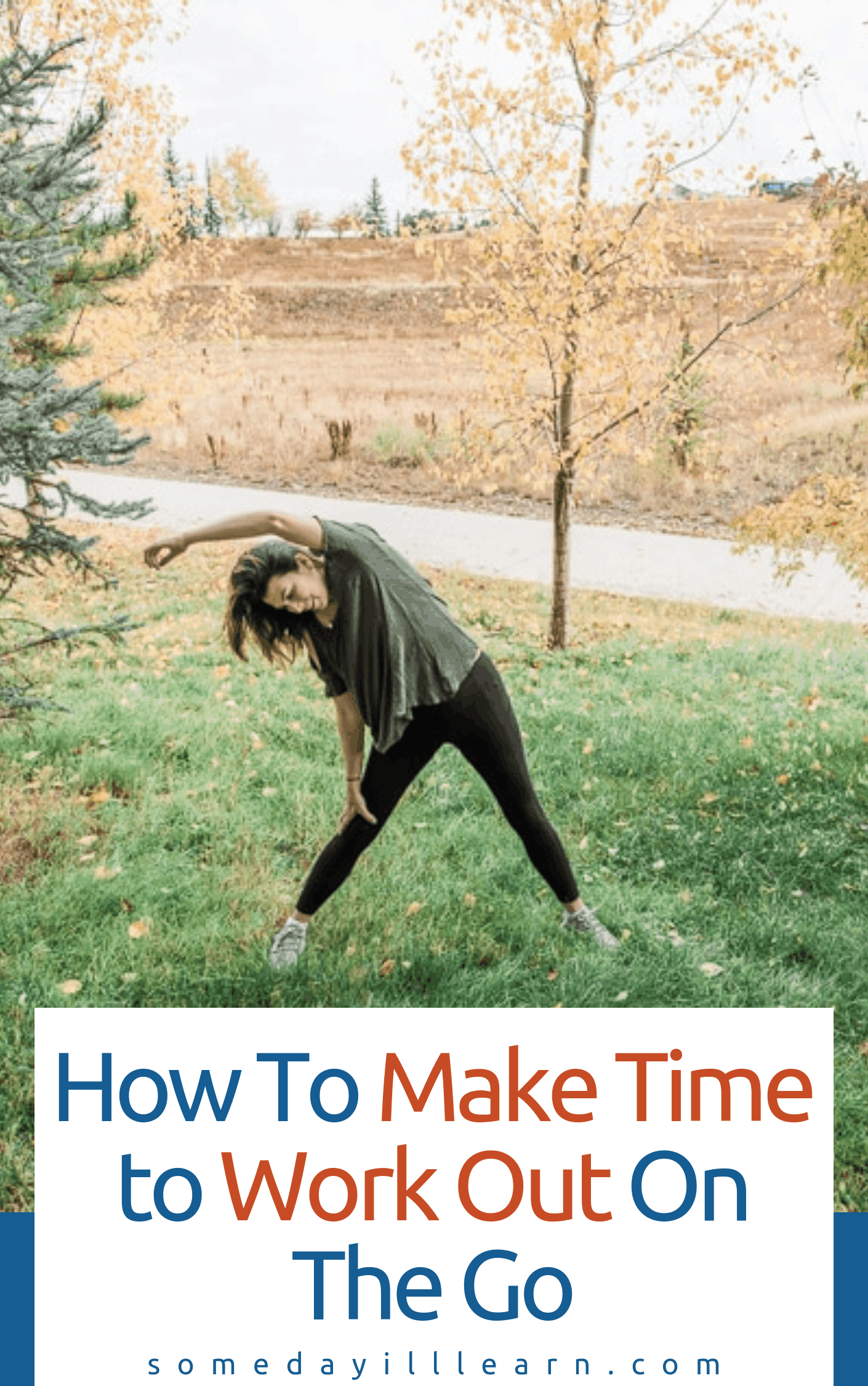 How To Make Time to Work Out On The Go