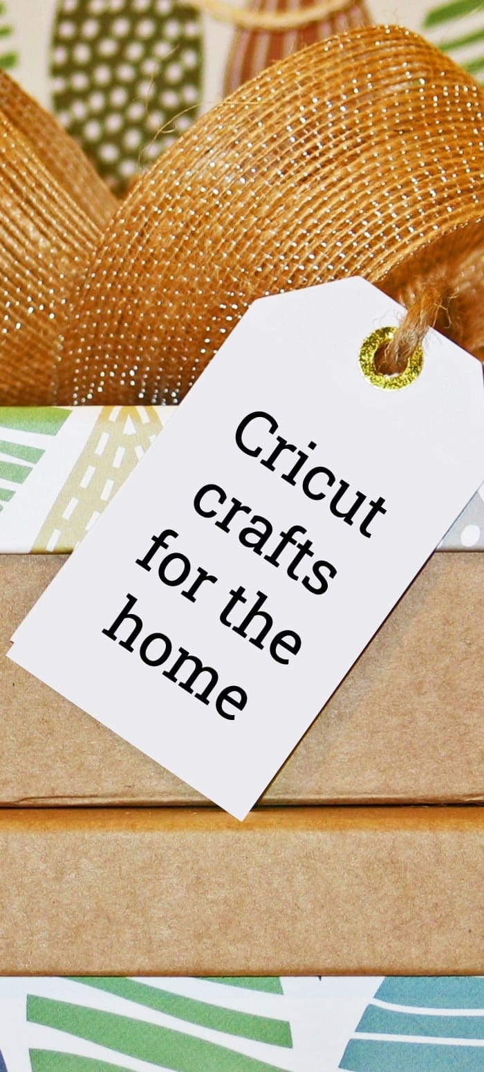Cricut crafts for the home 1